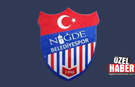 Niğde Belediyespor sezonu açıyor