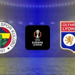 Lyon - Fenerbahçe maçı ne zaman, hangi kanalda? Şampiyonlar Ligi tur ihtimalleri ve muhtemel 11'ler