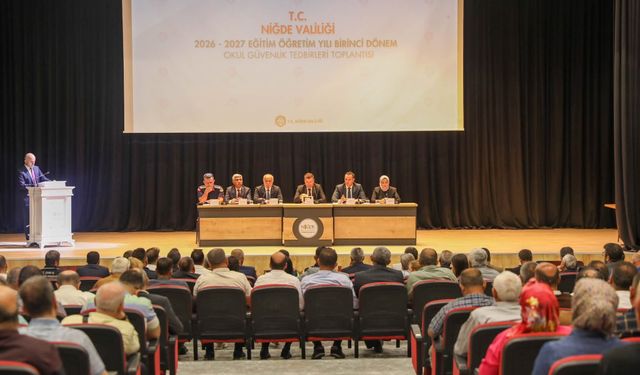 Niğde’de okul güvenliği için kritik toplantı
