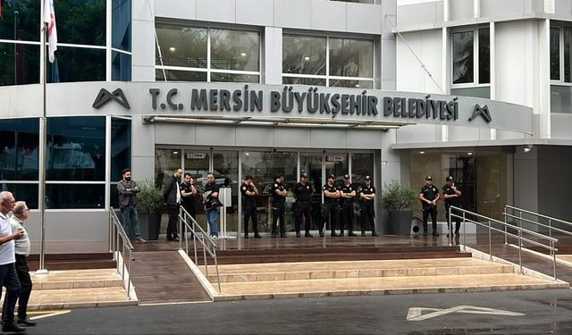 Mersin Büyükşehir Belediyesi'ne operasyon