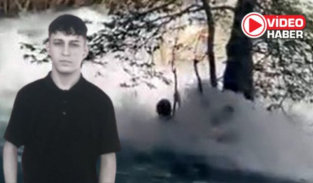 Akıntıya kapılarak kaybolan gencin son görüntüleri ortaya çıktı