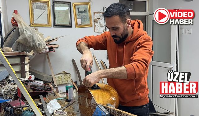 Ünlü sanatçıların sazları Niğde’de üretiliyor