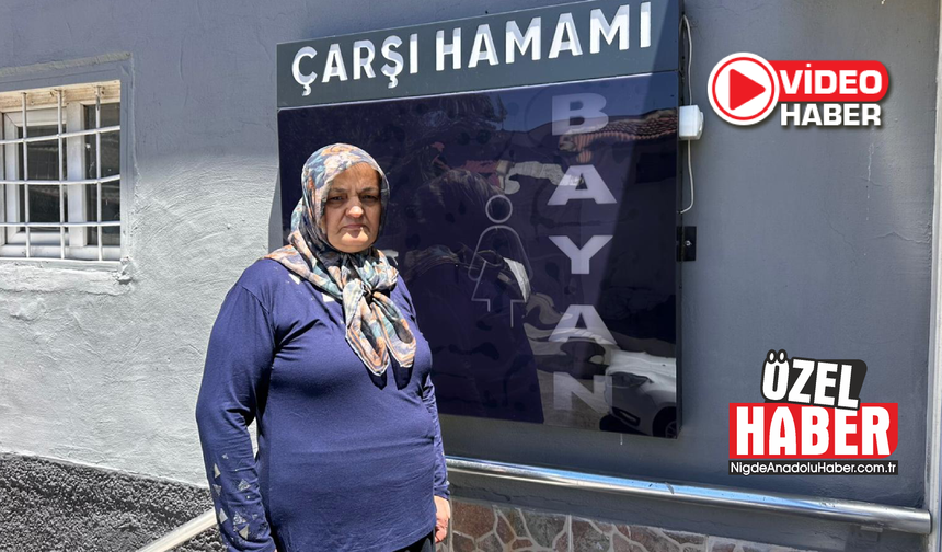 Niğde’de Hamam Kültürü Sessizliğe Büründü