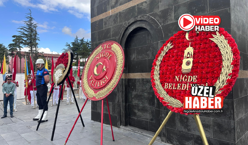 Niğde’de 30 Ağustos için çelenk sunma töreni yapıldı