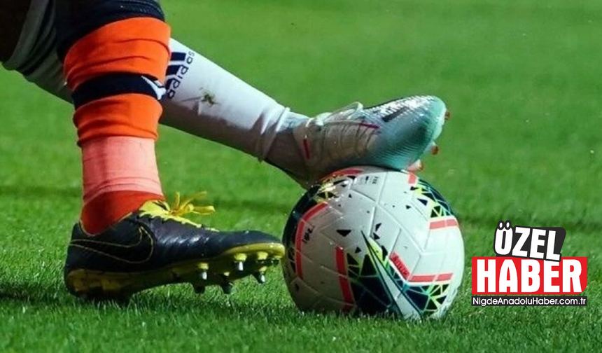 Niğde Amatör Ligi ne zaman başlayacak?