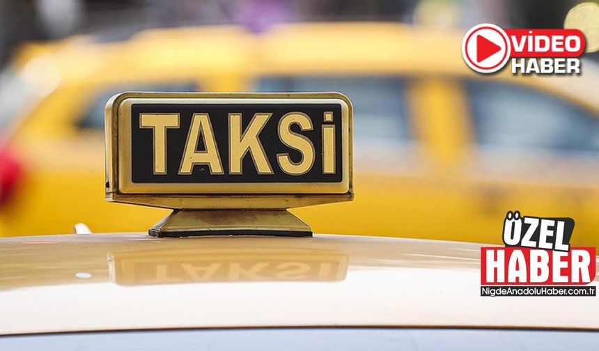 Niğdeliler, komşu iller arasında taksiyi daha pahalı kullanıyor