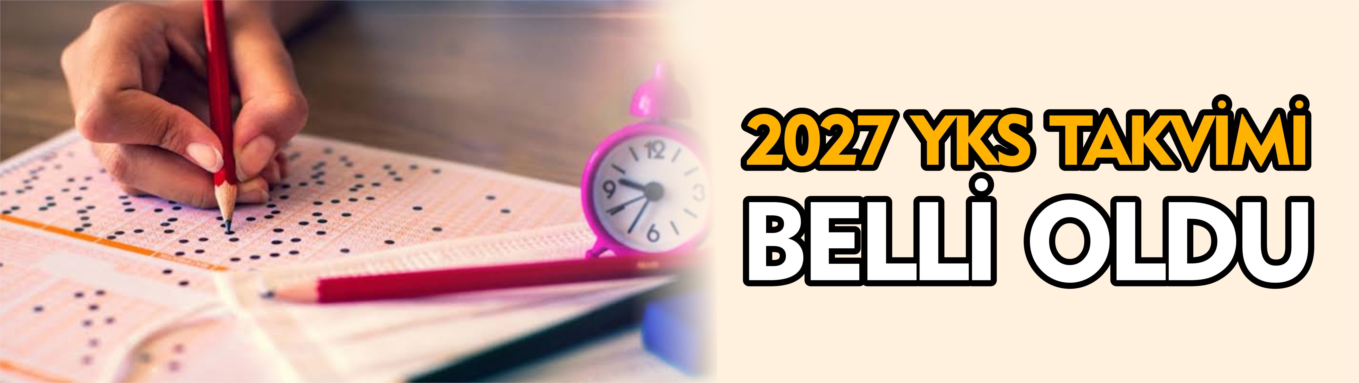 2027 YKS takvimi belli oldu